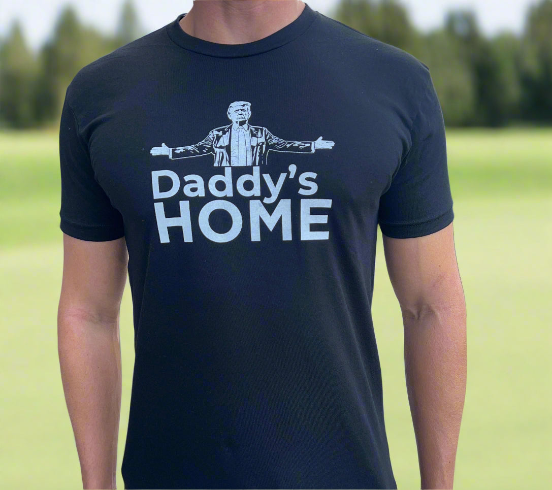 THE DADDY'S HOME T-SHIRT